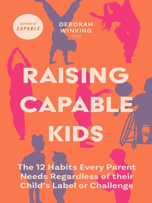 Title details for Raising Capable Kids by Deborah Winking - Available